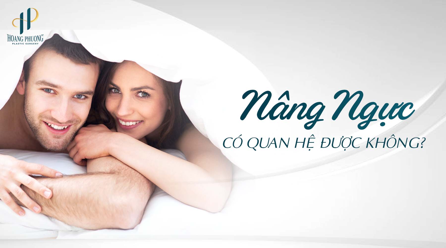 Nâng ngực sau bao lâu được quan hệ?