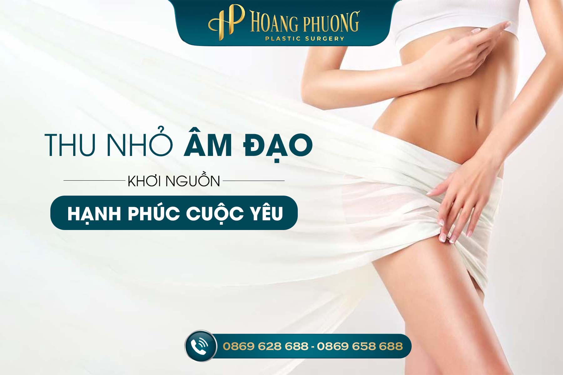Phẫu thuật thẩm mỹ thu nhỏ âm đạo - Khơi nguồn hạnh phúc cuộc yêu
